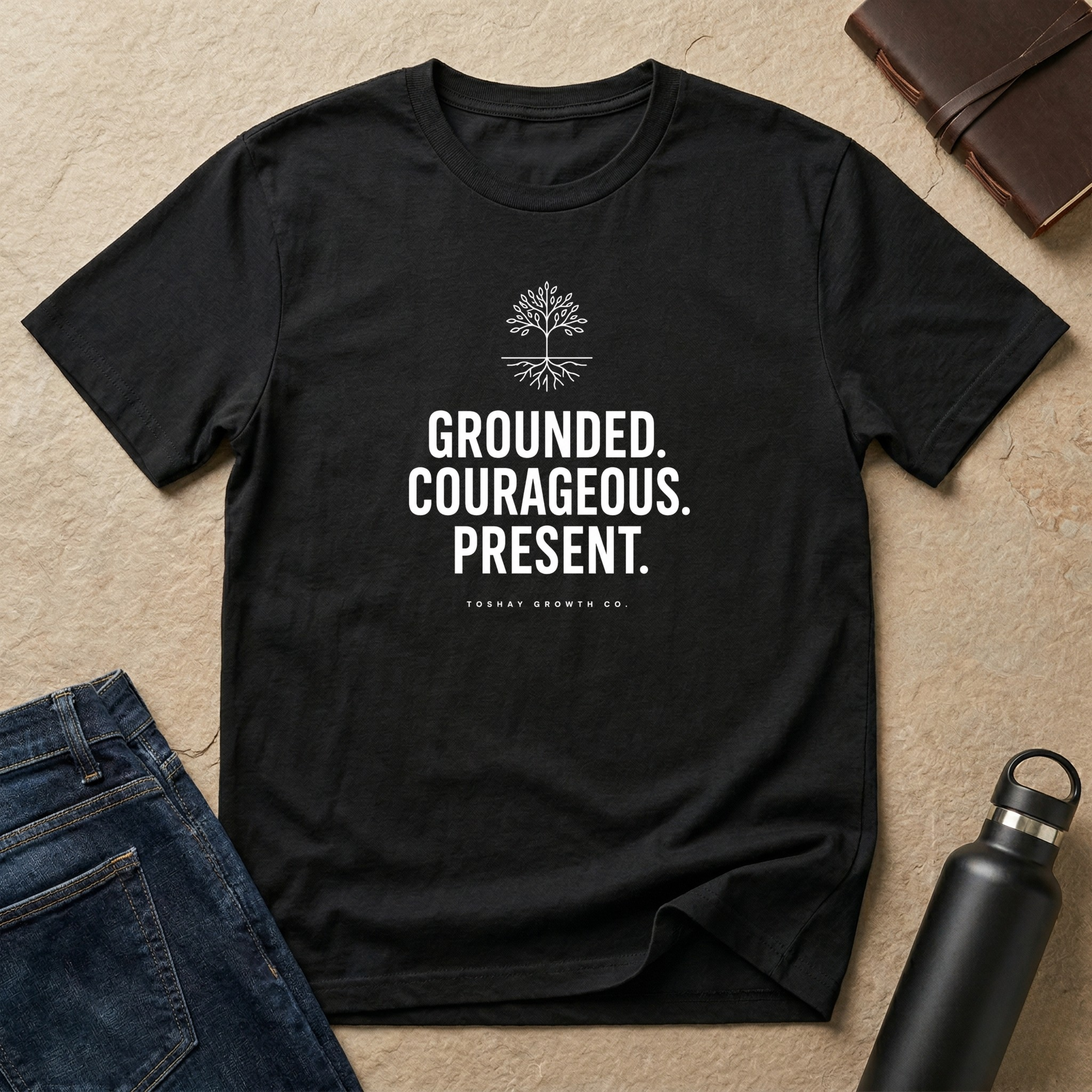 Grounded. Courageous. Present. T-Shirt -US