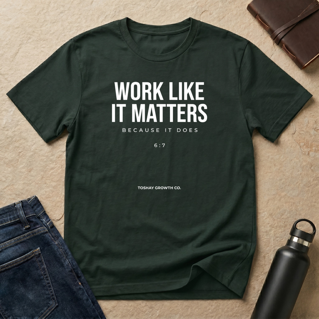 Work Like it Matters T-Shirt - US