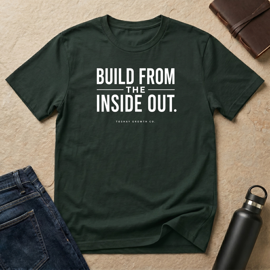 Built From The Inside Out T-Shirt