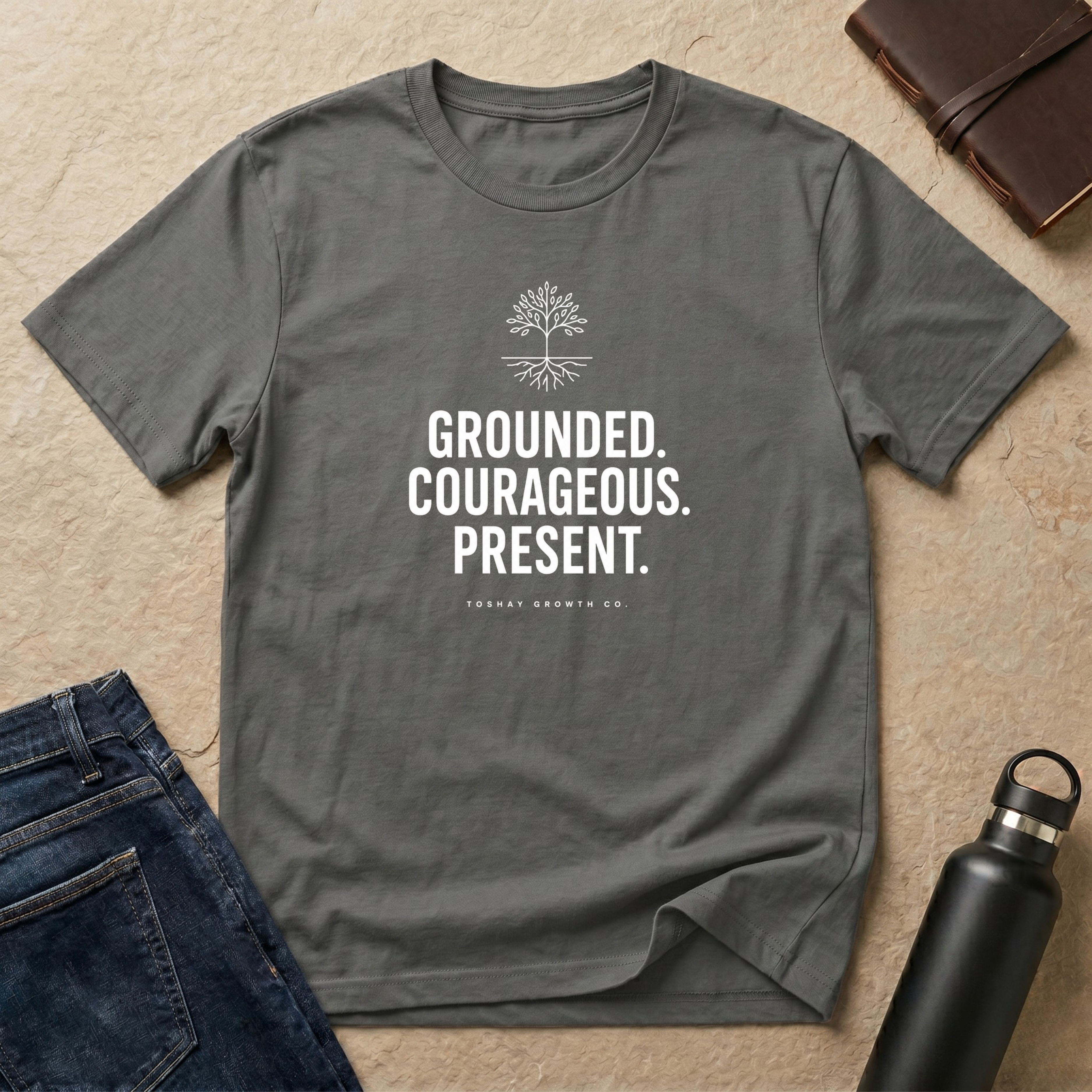 Grounded. Courageous. Present. T-Shirt -US