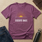 Execute Daily T-Shirt