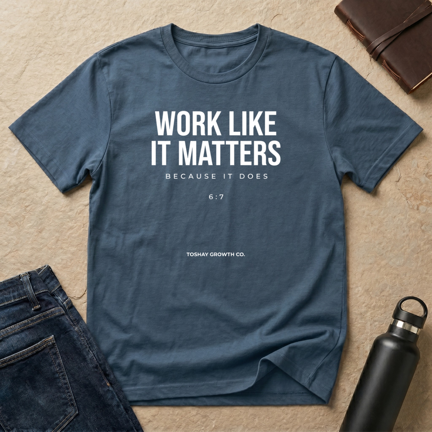 Work Like it Matters T-Shirt - US