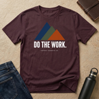 Do The Work T-Shirt
