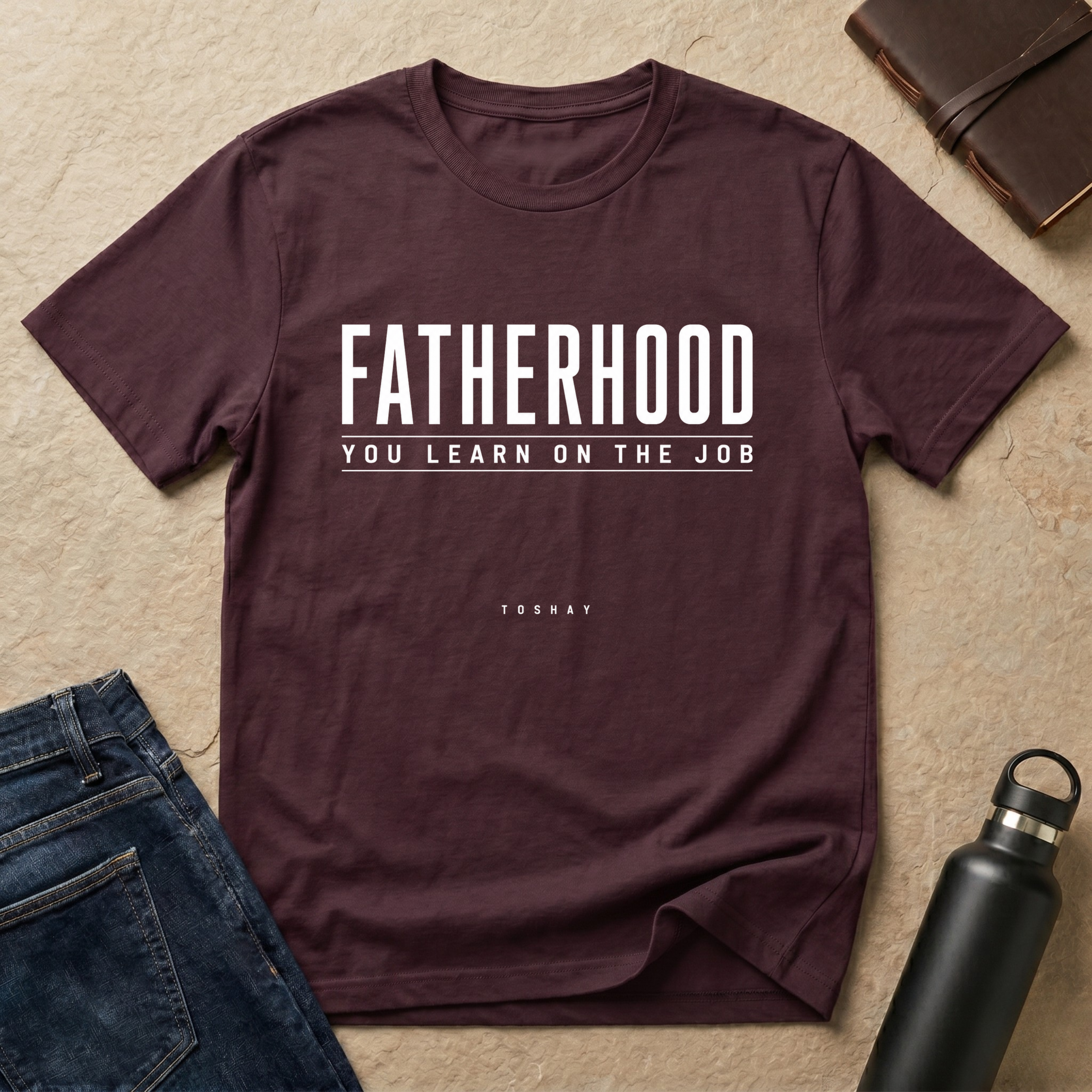 Fatherhood: You Learn On The Job T-Shirt -US