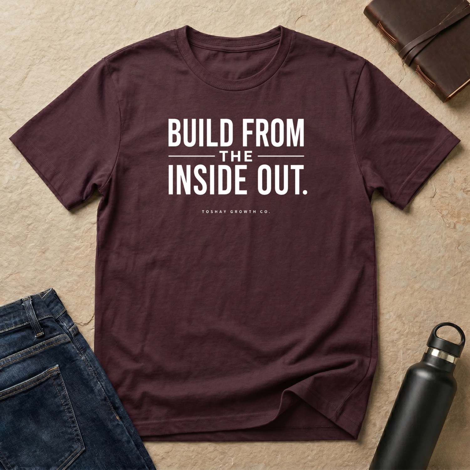 Built From The Inside Out T-Shirt