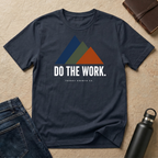 Do The Work T-Shirt