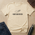 I Have Plans For You T-Shirt